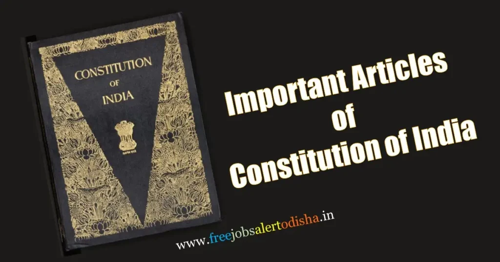 Important Articles of Constitution of India