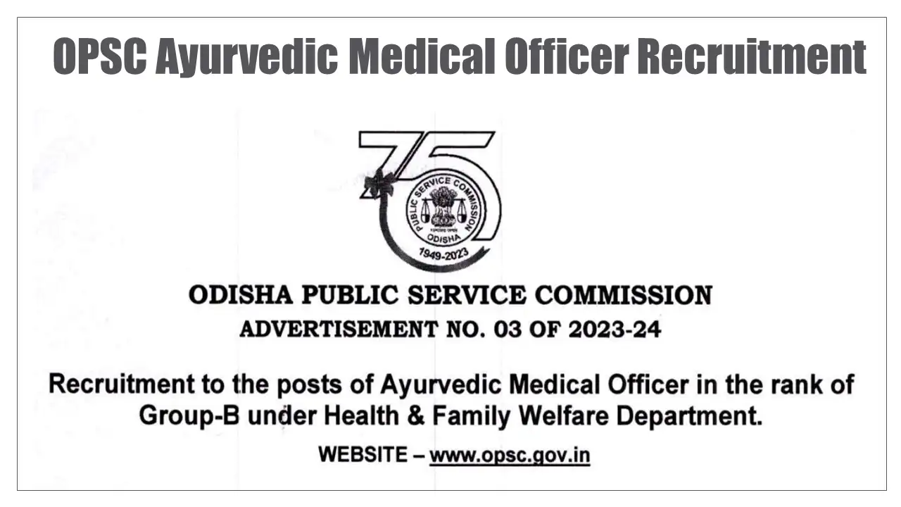 OPSC Ayurvedic Medical Officer Recruitment 2023 for 116 Vacancies