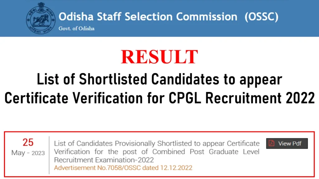 Result for the List of Shortlisted Candidates to appear Certificate Verification for OSSC CPGL Recruitment 2022