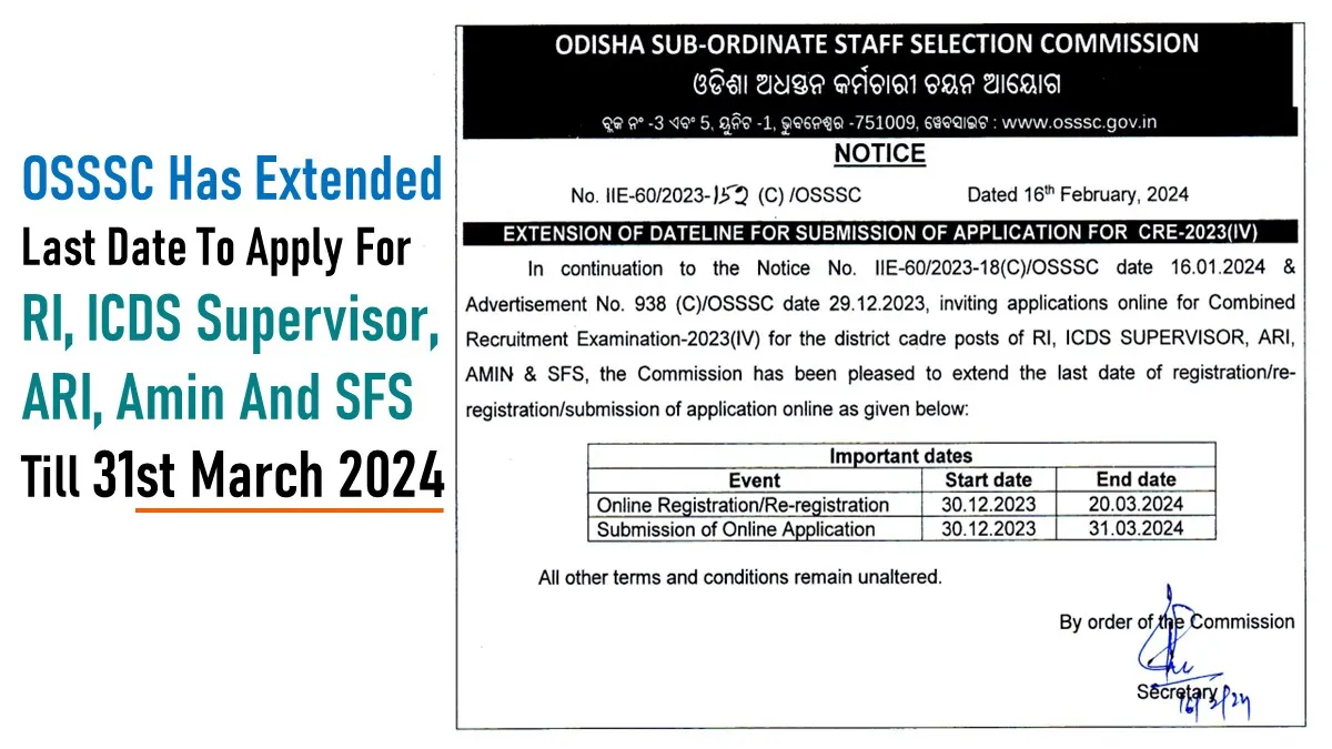 OSSSC has extended the last date to apply for RI, ICDS Supervisor, ARI, Amin and SFS till 31st March 2024