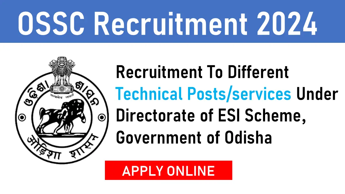 Recruitment To Different Technical Posts services Under Directorate of ESI Scheme, Govt.of Odisha