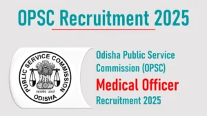 OPSC Medical Officer Recruitment 2025