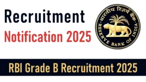 RBI Grade B Recruitment 2025